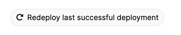 Redeploying Last Successful Deployment